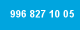 996 827 10 05